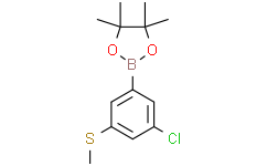 3-氯-5-甲基硫代苯基硼酸,频哪醇酯