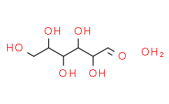 D-葡萄糖一水物/一水葡萄糖/D-吡喃葡糖一水合物/葡萄糖/D(+)-葡萄糖一水/α-D-葡萄糖/右旋糖/D-Glucose monohydrate