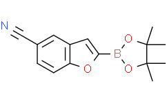 2-(4,4,5,5-四甲基-1,3,2-二氧硼杂环戊烷-2-基)苯并呋喃-5-甲腈