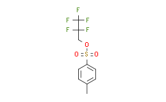 2,2,3,3,3-Pentafluoropropyl p-Toluenesulfonate