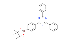 2，4-二苯基-6-[4-(4，4，5，5-四甲基-1，3，2-二氧杂环戊硼烷-2-基)苯基]-1，3，5-三嗪,≥98%