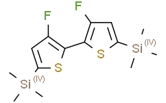 (3，3'-二氟-[2，2'-联噻吩]-5，5'-二基)双(三甲基硅烷)