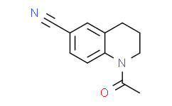 1-乙酰基-1，2，3，4-四氢喹啉-6-甲腈,≥95%